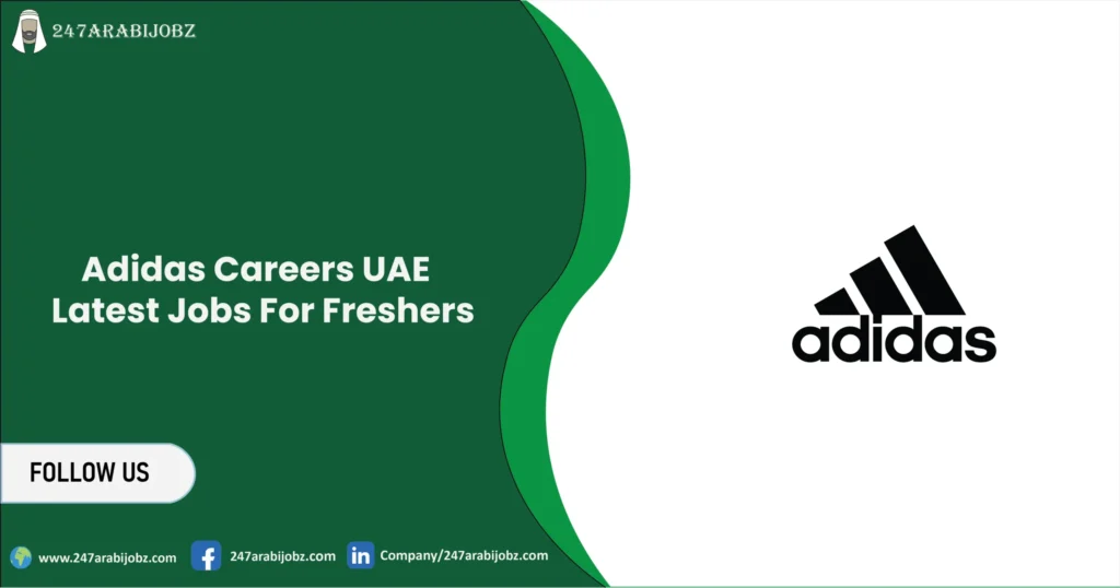 Adidas Careers UAE | Latest Jobs For Freshers 2 Adidas Careers