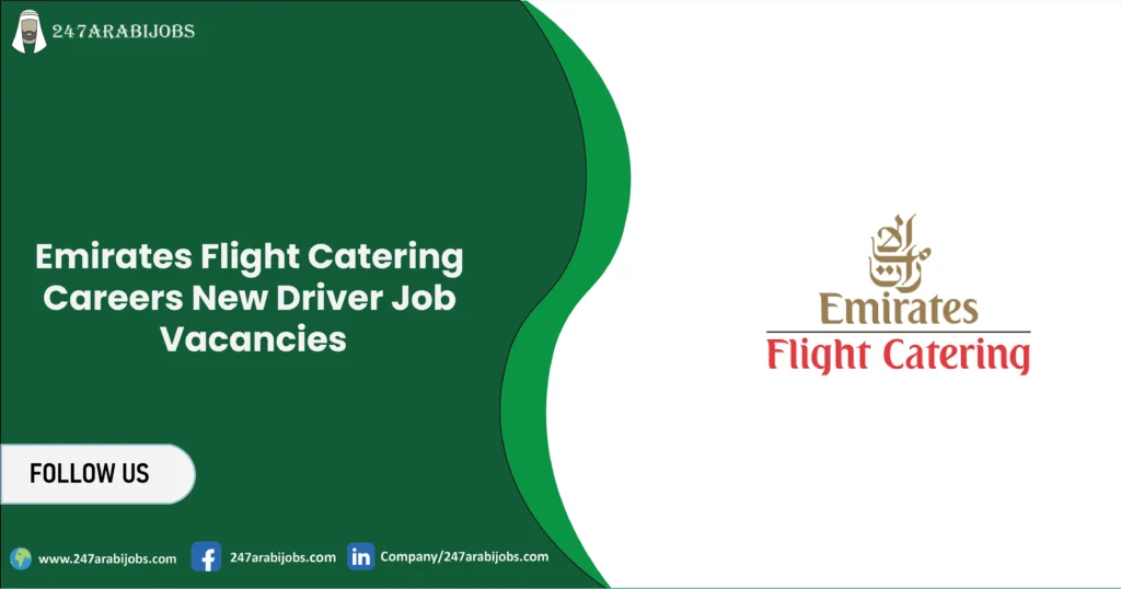 Emirates Flight Catering Careers | Fresh Drivers Job Vacancies 2 Emirates Flight Catering Careers