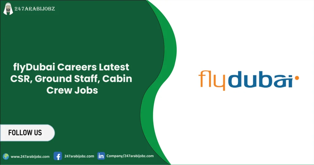 flyDubai Careers | Latest CSR, Ground Staff, Cabin Crew Jobs 2 flyDubai Careers
