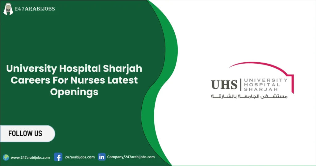 University Hospital Sharjah Careers For Nurses | Latest Openings 2 University Hospital Sharjah Careers